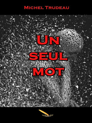 cover image of Un seul mot